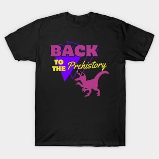 Retro Vintage Dinosaur Back To The Prehistory T-Shirt